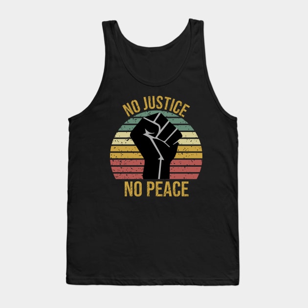 No Justice No Peace Tank Top by DragonTees